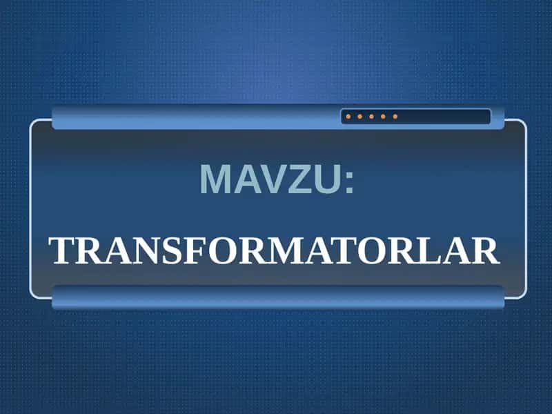 TRANSFORMATORLAR