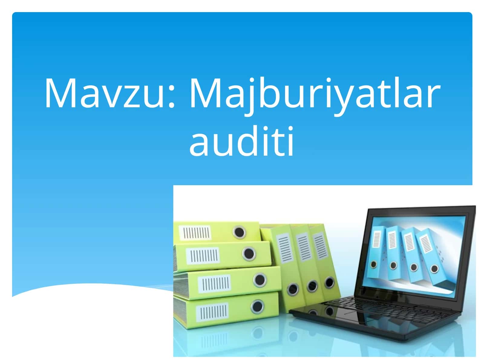 Majburiyatlara audit 1