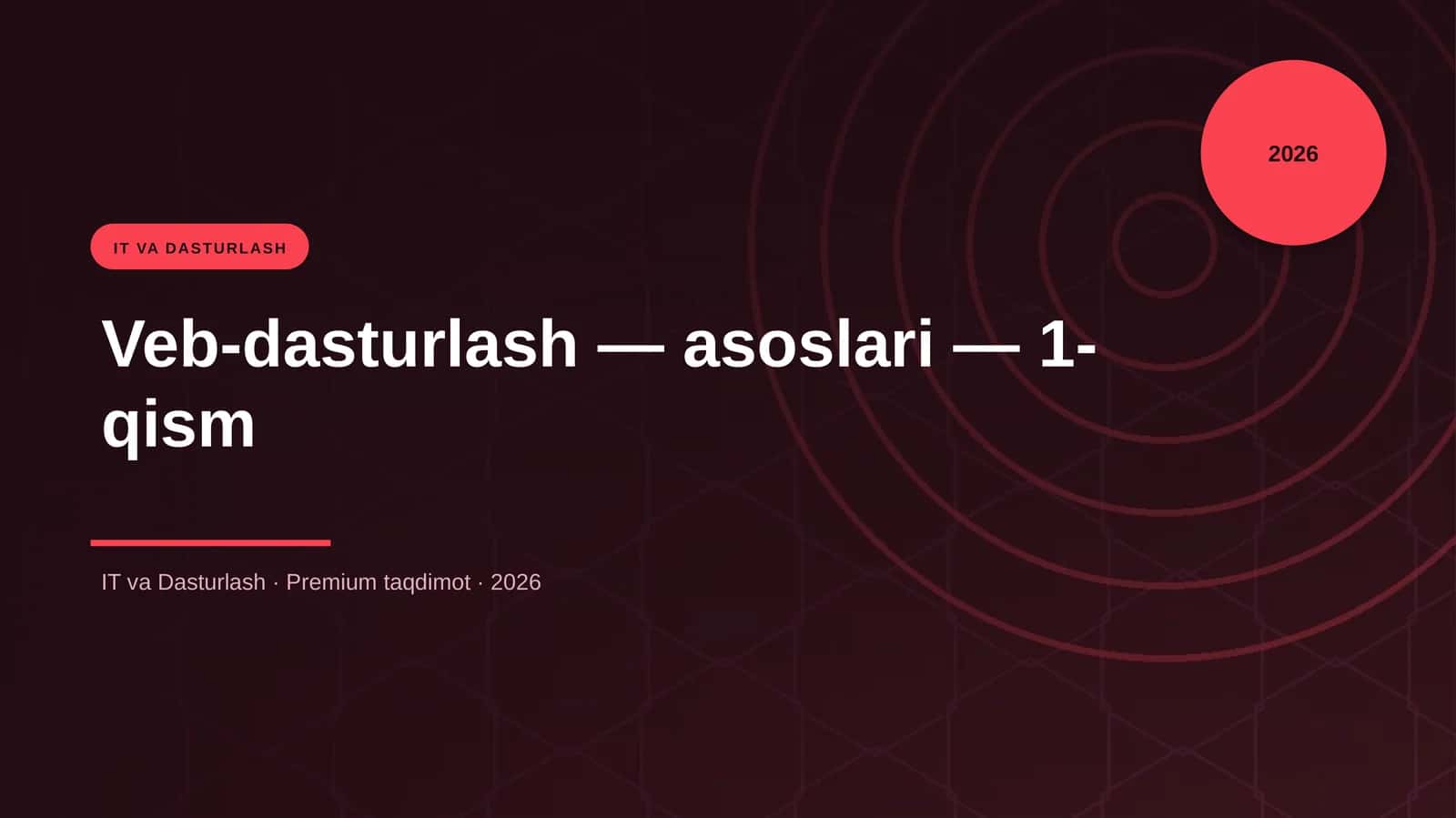 Veb-dasturlash — asoslari — 1-qism 1
