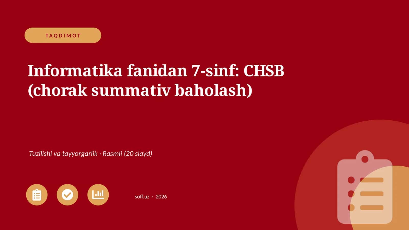 Informatika fanidan 7-sinf: CHSB (chorak summativ baholash) 1