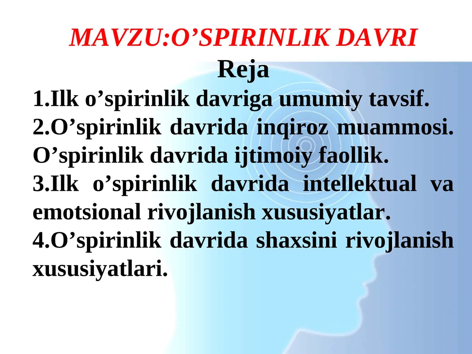 O’SPIRINLIK DAVRI 1