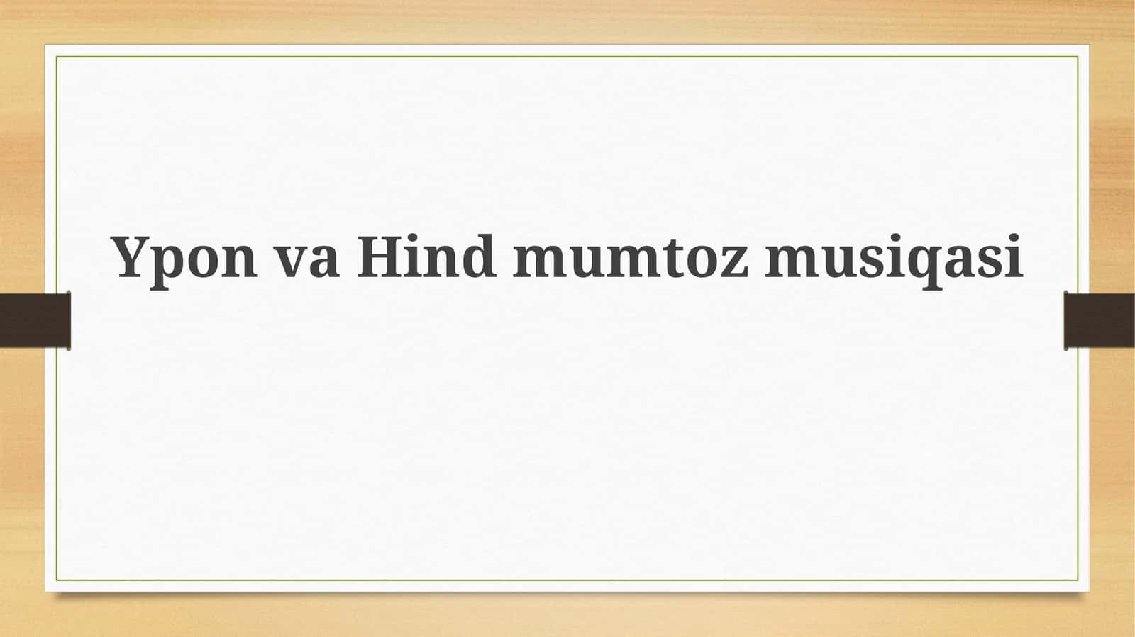 Ypon va Hind musiqasi 1
