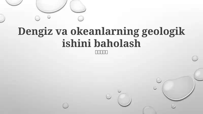 Dengiz va okeanlarning geologik ishini baholash 1