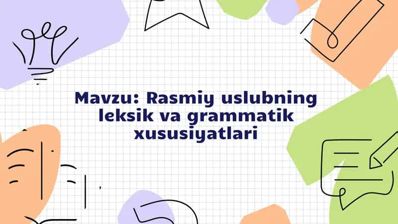 Rasmiy uslubning leksik va grammatik xususiyatlari 1
