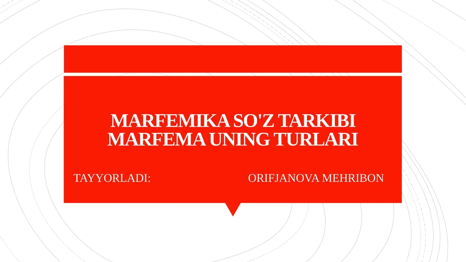 MARFEMIKA SO'Z TARKIBI MARFEMA UNING TURLARI 1