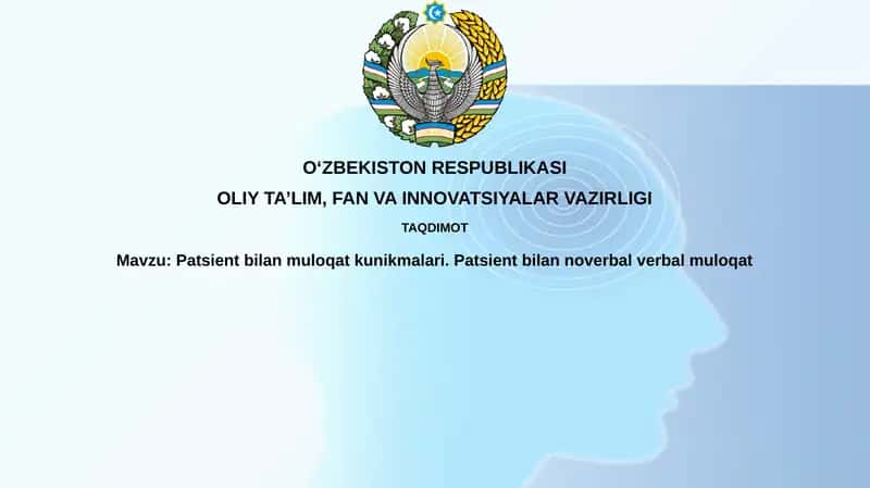 Bemorlar bilan muloqot ko'nikmalari 1
