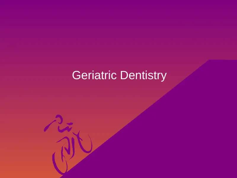 Geriatric Dentistry 1