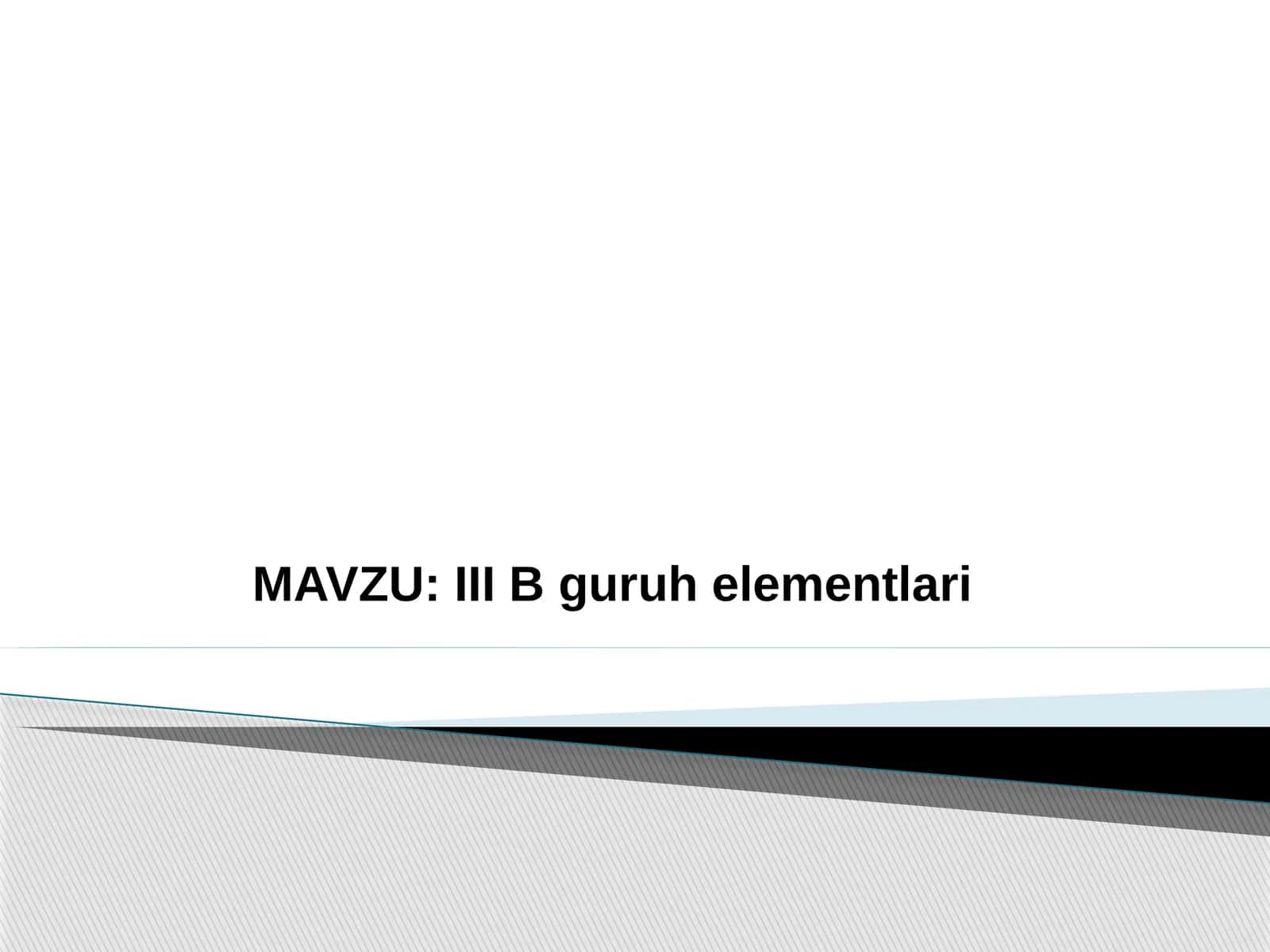 III B  guruh  elementlari 1