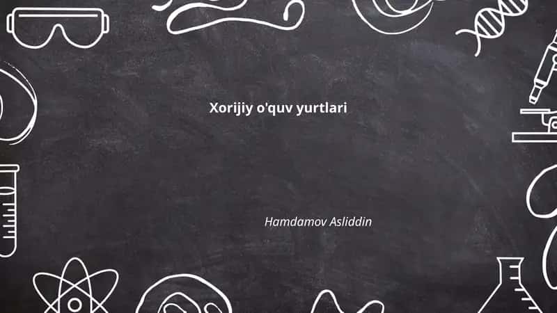 Xorijiy o'quv yurtlari 1