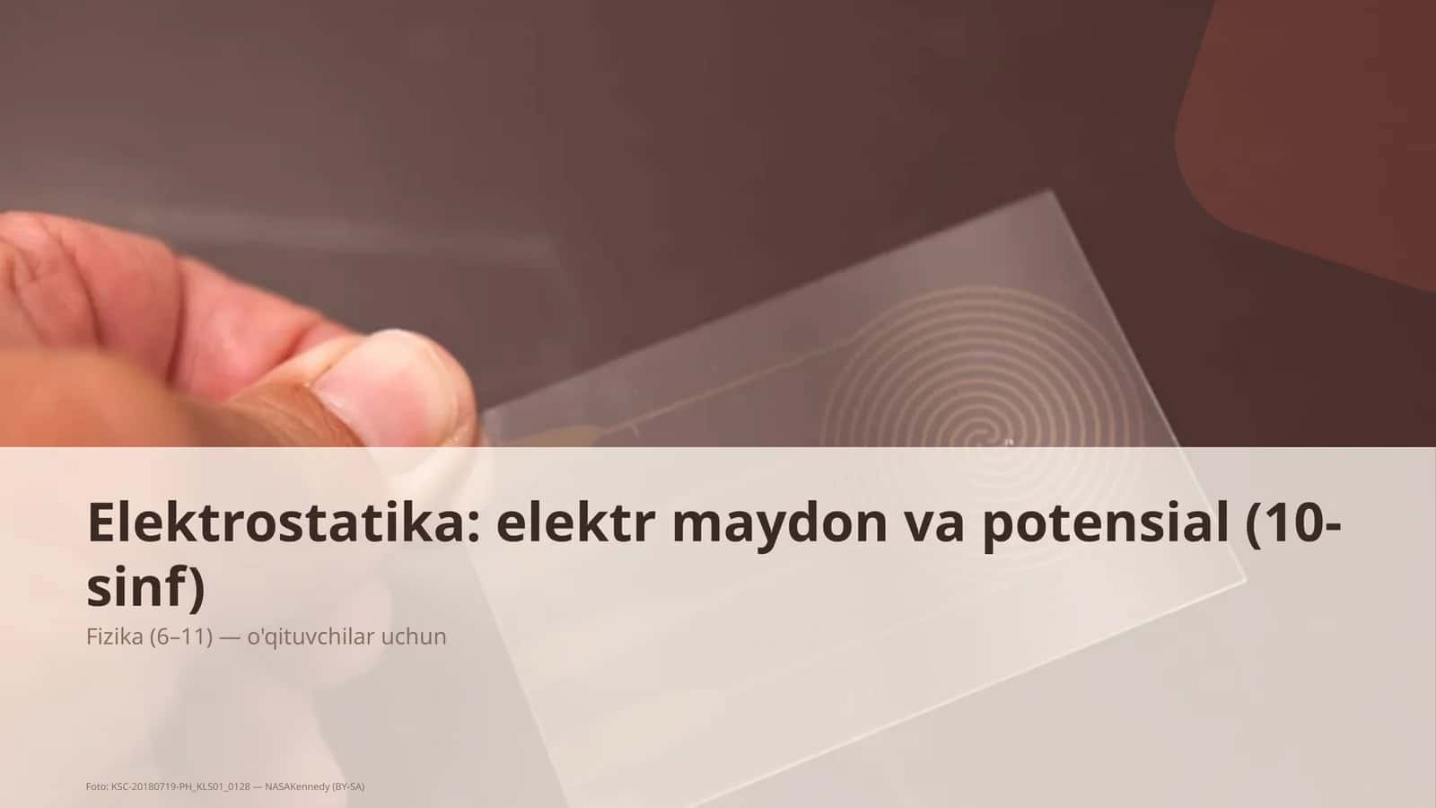 Elektrostatika: elektr maydon va potensial (10-sinf) 1