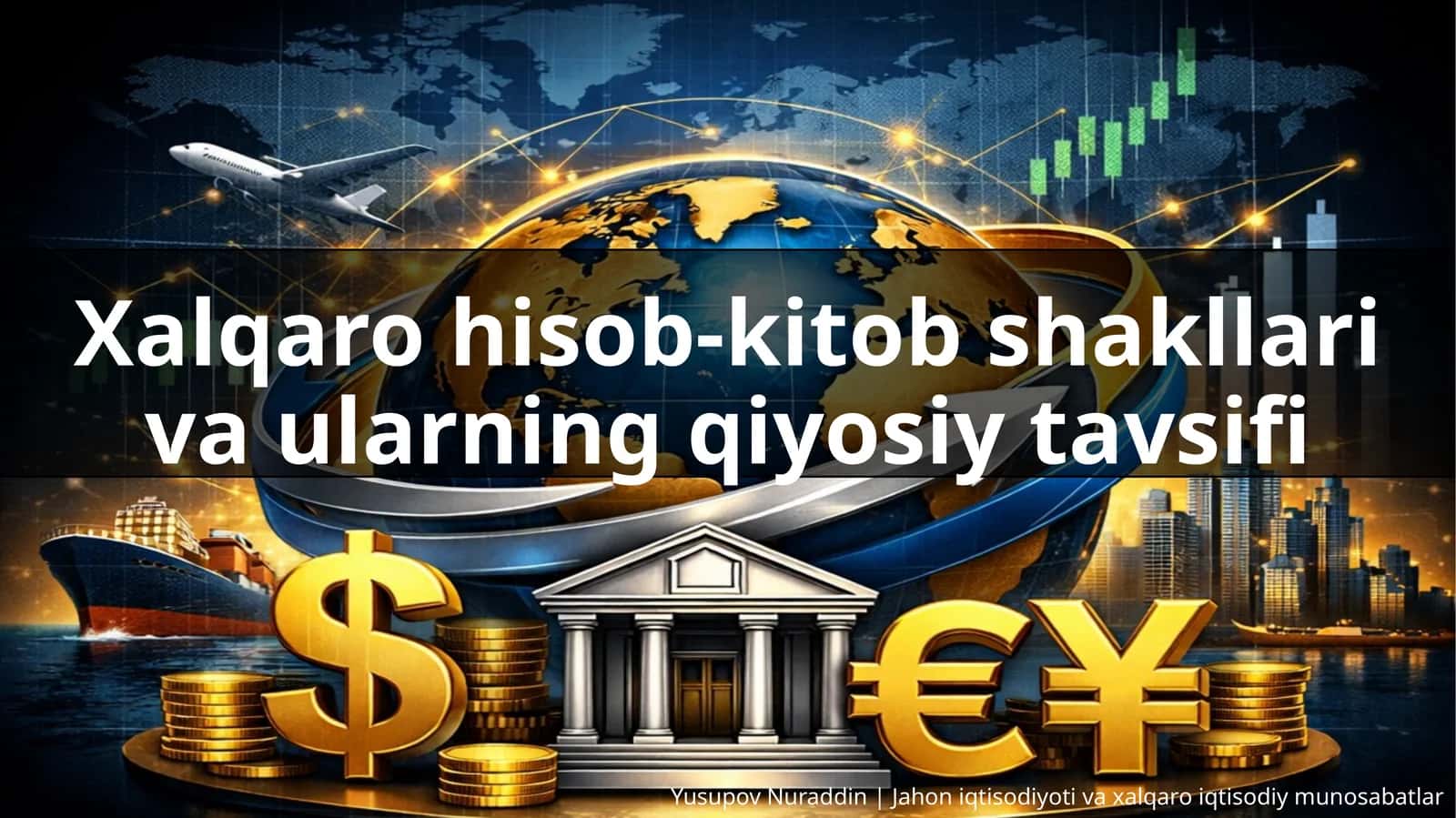 Xalqaro hisob-kitob shakllari va ularning qiyosiy tavsifi 1