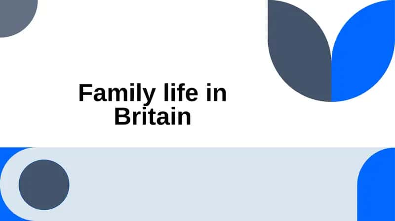 Family life in Britain 1