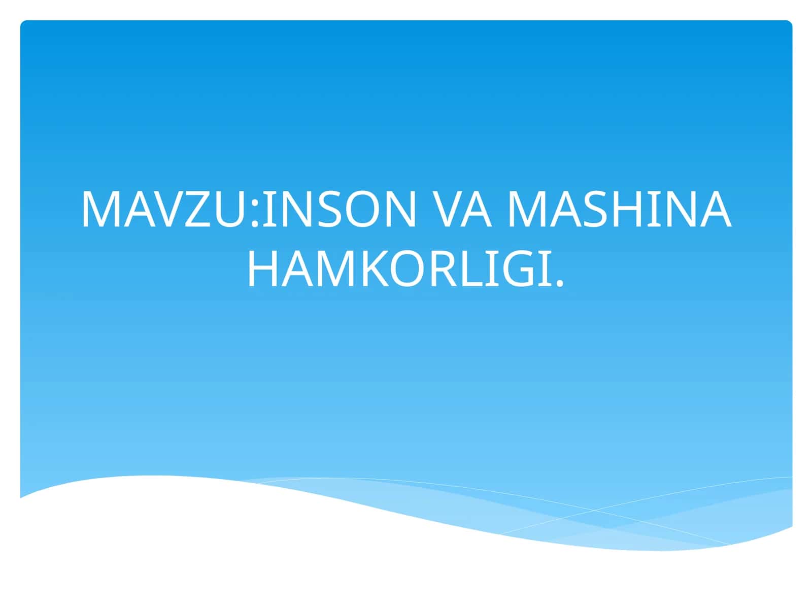 Inson va mashina hamkorligi 1