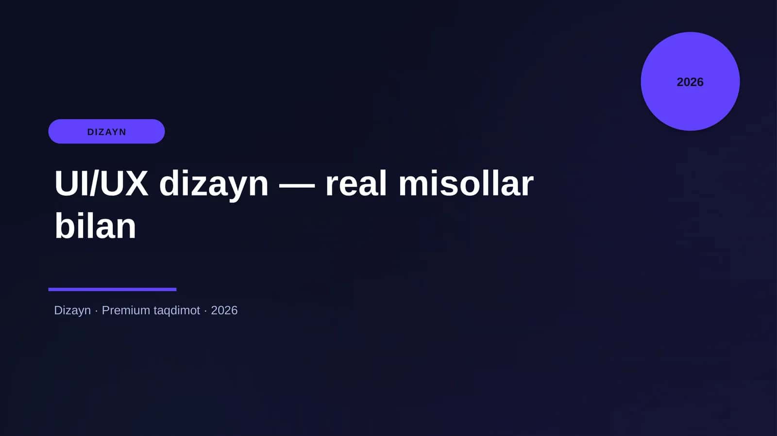 UI/UX dizayn — real misollar bilan 1