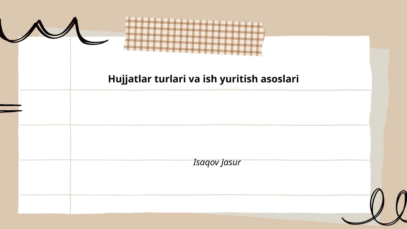 Hujjatlar turlari va ish yuritish asoslari 1