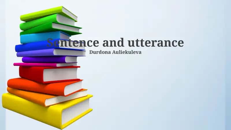 Sentence and Utterance 1