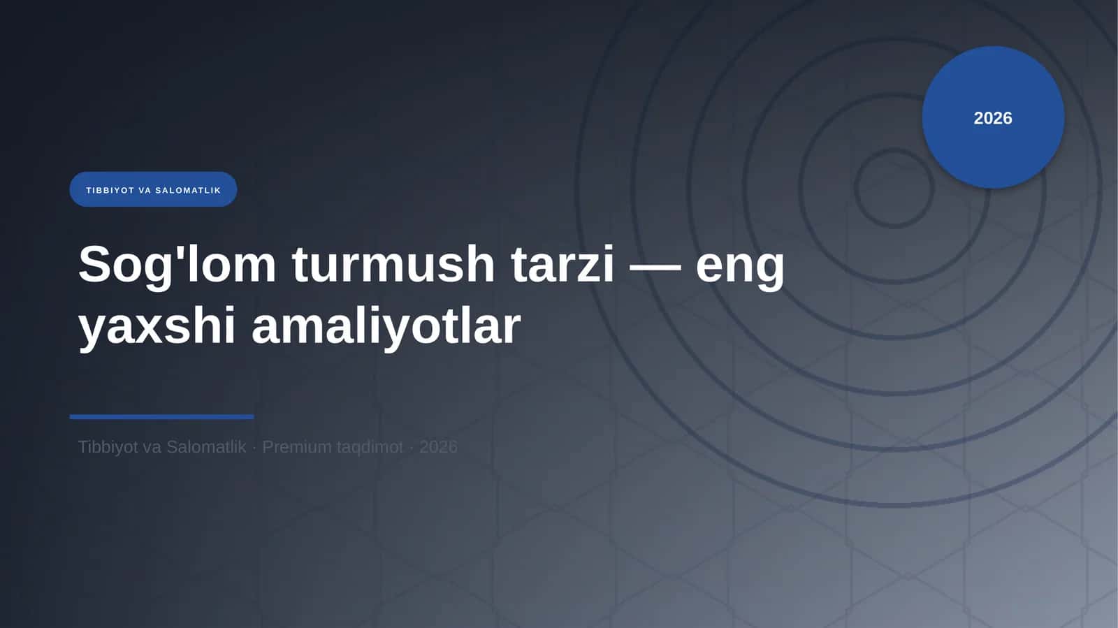 Sog'lom turmush tarzi — eng yaxshi amaliyotlar 1