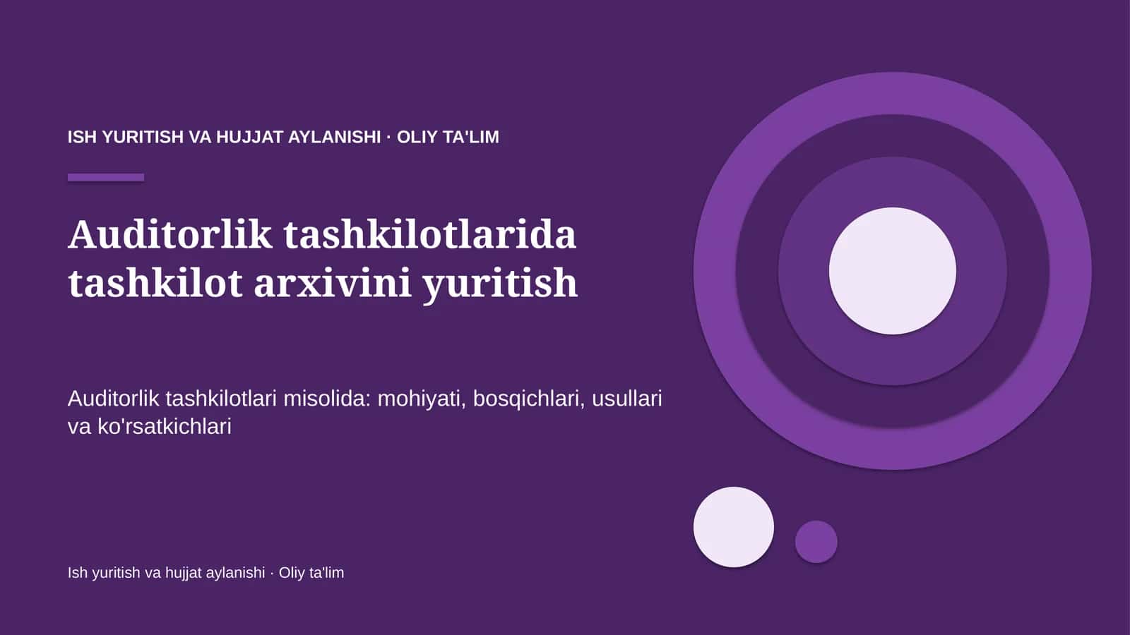 [Auditorlik tashkilotlarida tashkilot arxivini yuritish] 1