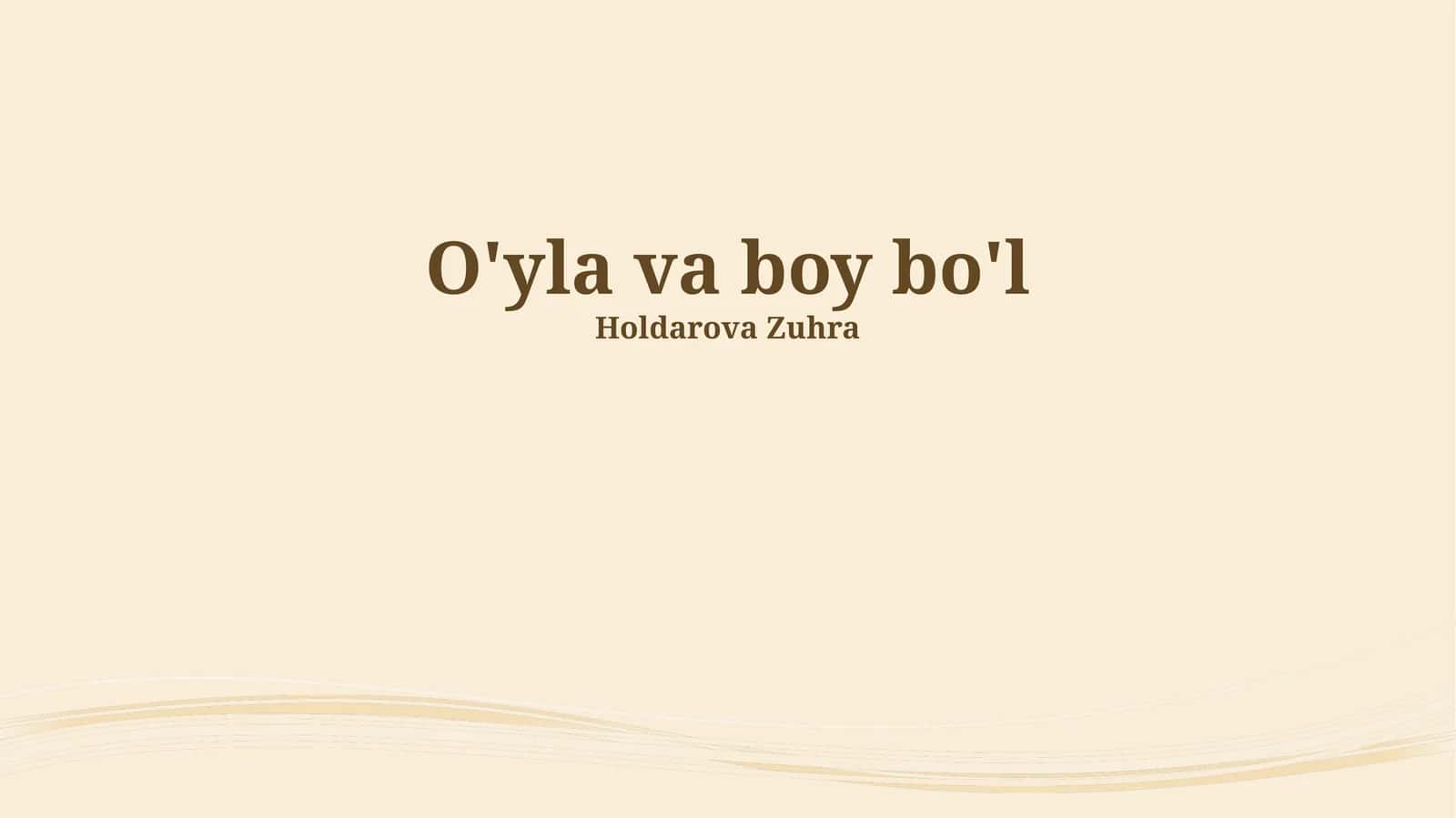 O'yla va boy bo'l 1