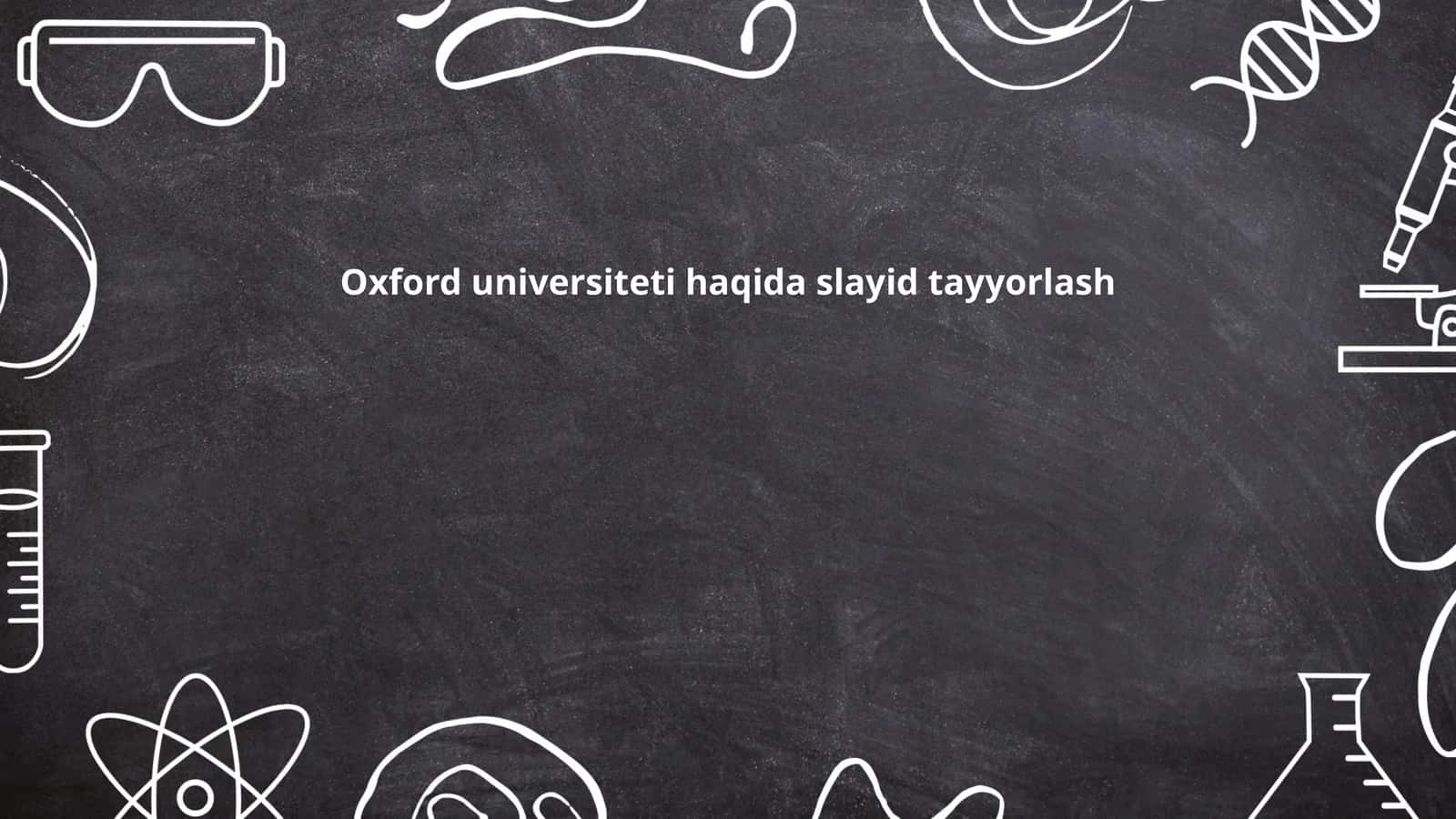 Slayd: Oxford universiteti tarixi 1