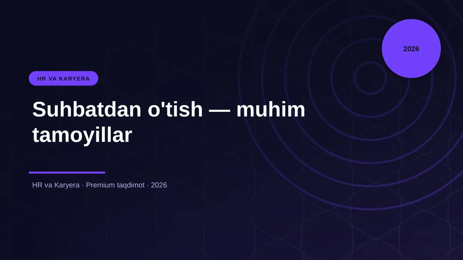 Suhbatdan o'tish — muhim tamoyillar 1