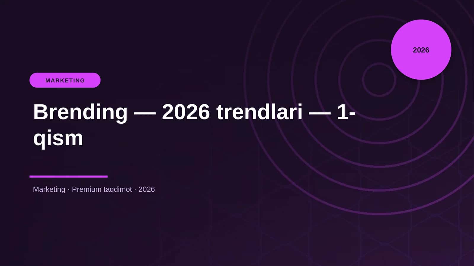 Brending — 2026 trendlari — 1-qism 1