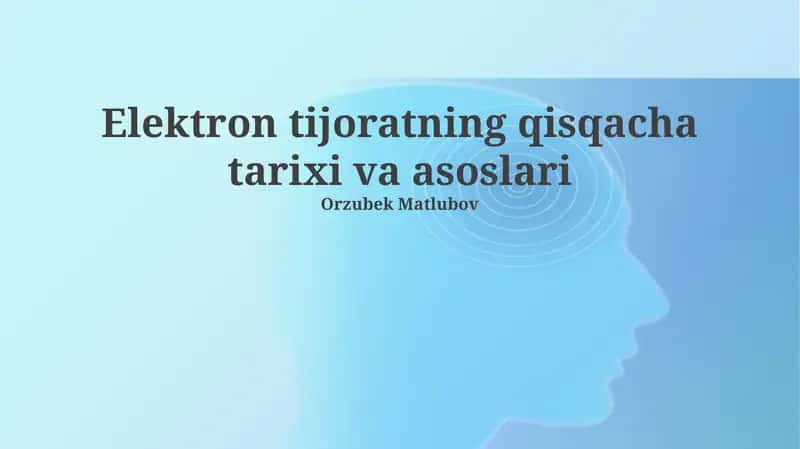 Elektron tijoratning qisqacha tarixi va asoslari 1