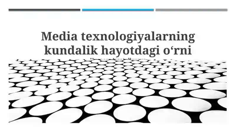 Kundalik hayotdagi media texnologiyalari