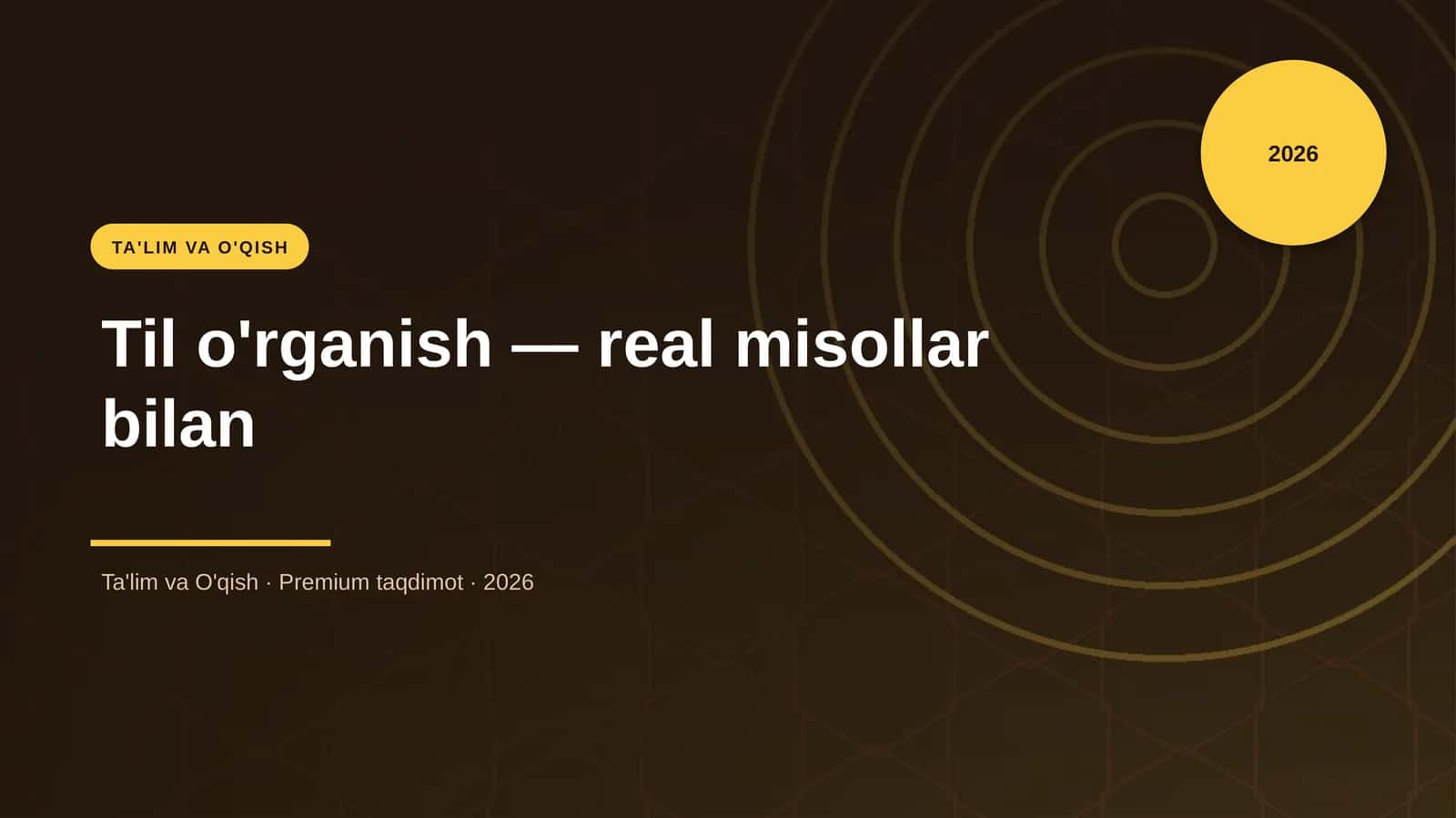 Til o'rganish — real misollar bilan 1