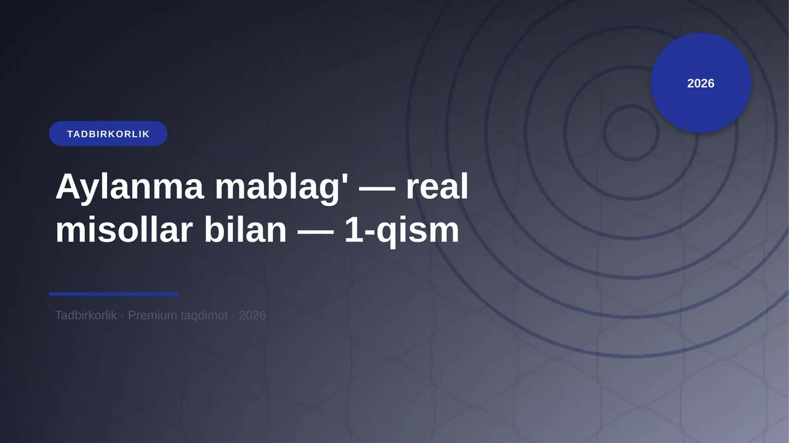 Aylanma mablag' — real misollar bilan — 1-qism 1