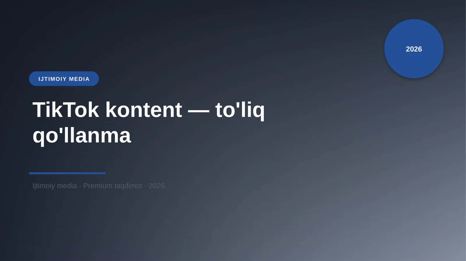 TikTok kontent — to'liq qo'llanma 1