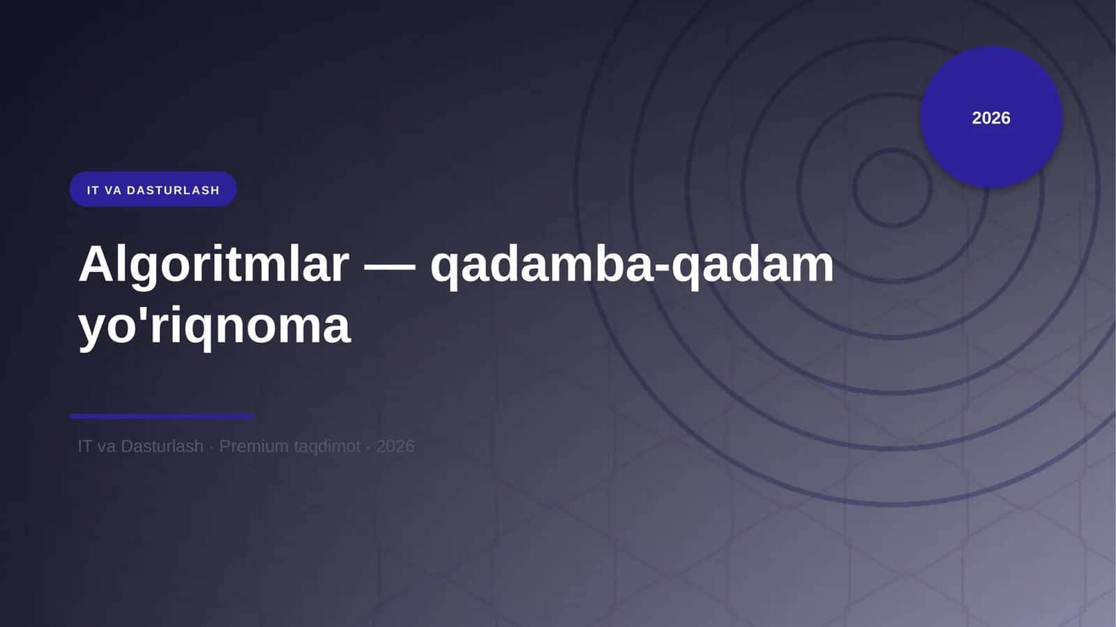 Algoritmlar — qadamba-qadam yo'riqnoma 1
