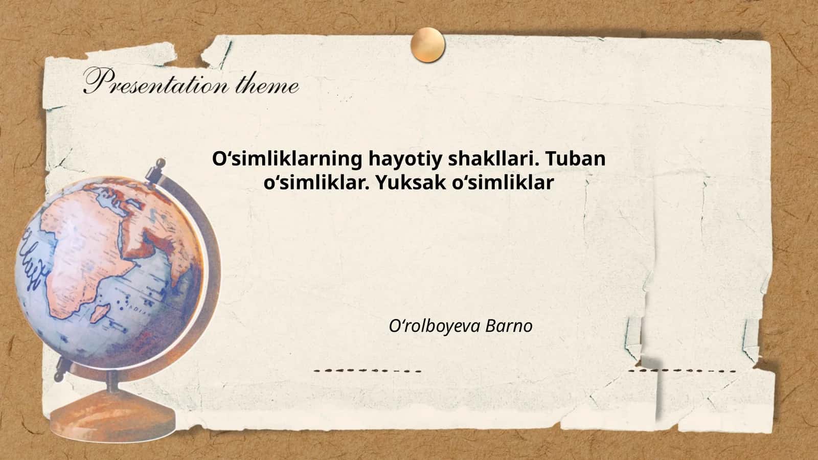 O'simliklarning hayotiy shakllari. Tuban o'simliklar. Yuksak o'simliklar 1