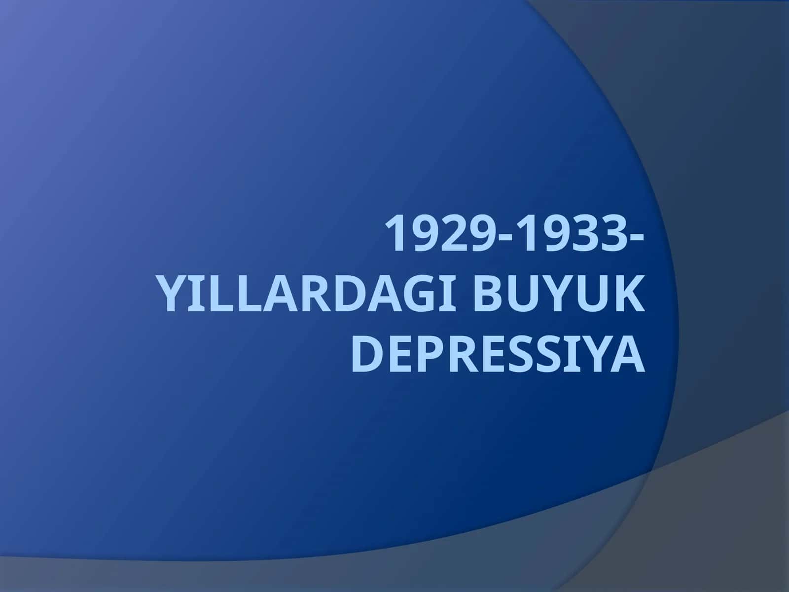 Buyukdepressiya 1