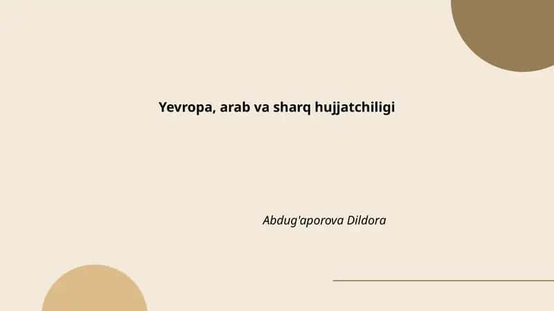 Yevropa, arab va sharq hujjatchiligi 1