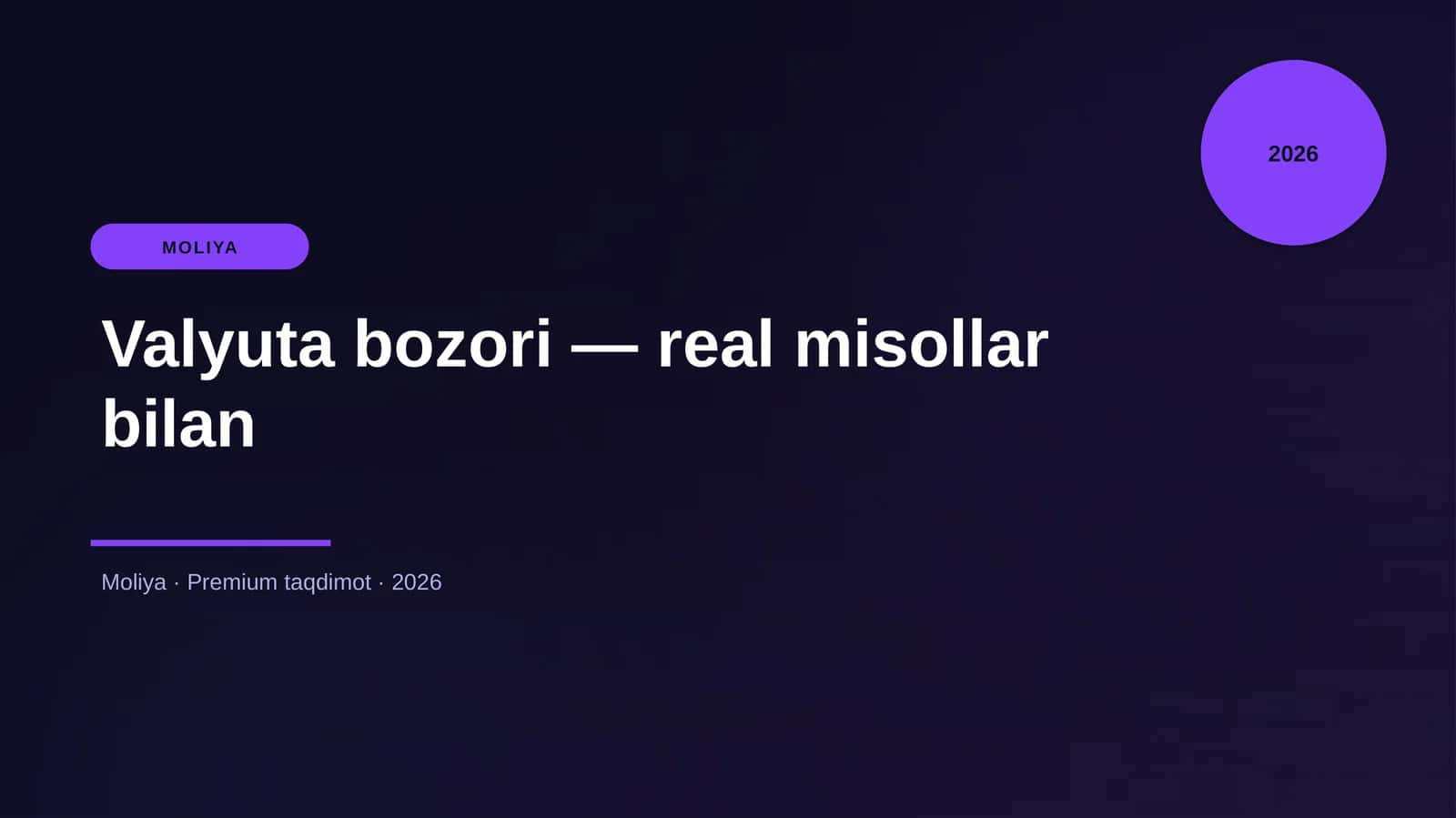 Valyuta bozori — real misollar bilan 1