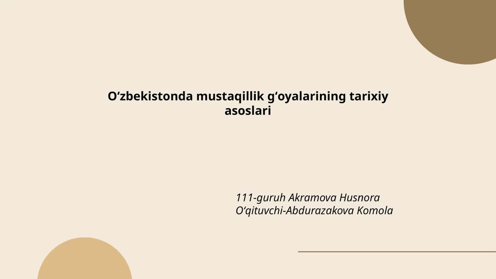 Mustaqillik gʻoyalari va milliy istiqlol 1