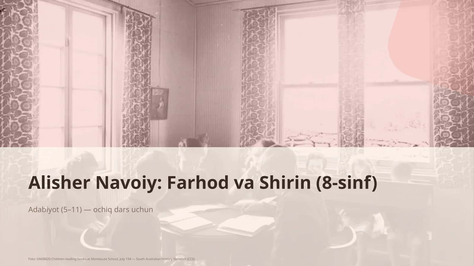 Alisher Navoiy: Farhod va Shirin (8-sinf) 1