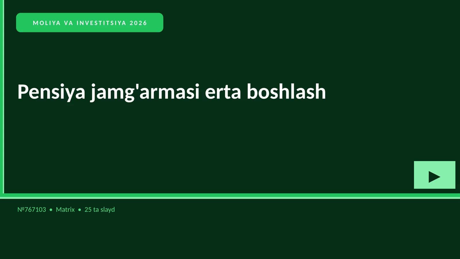 Pensiya jamg'armasi erta boshlash 1