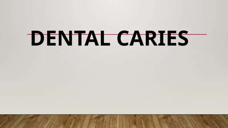 Dental caries 1