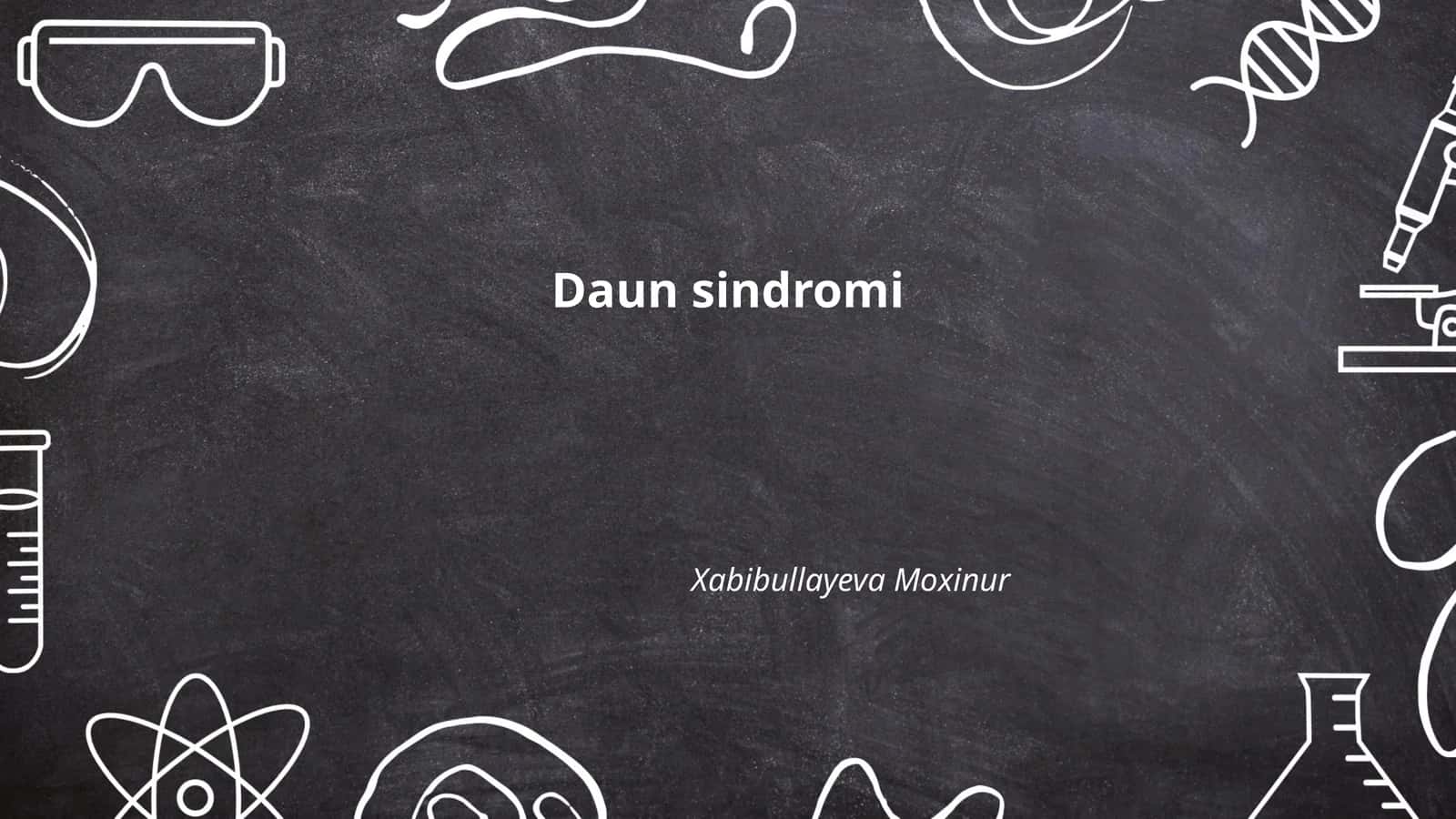 Daun sindromi 1