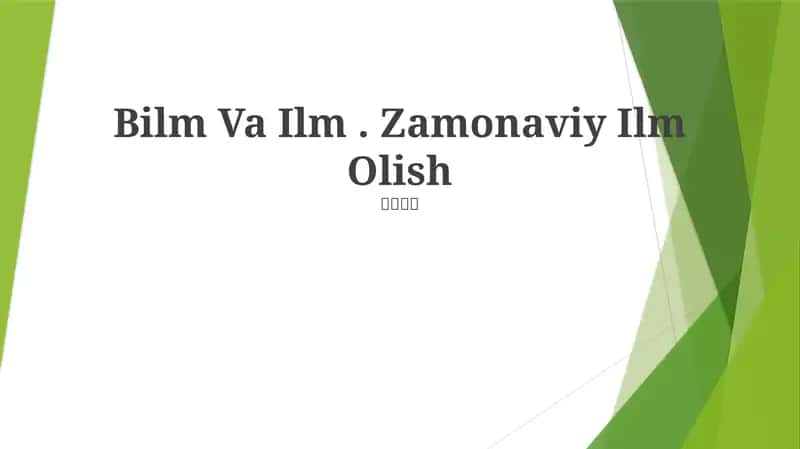 Bilm Va Ilm. Zamonaviy Ilm Olish 1