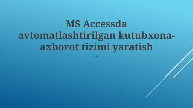 Access ma'lumotlar bazasini loyihalash 1