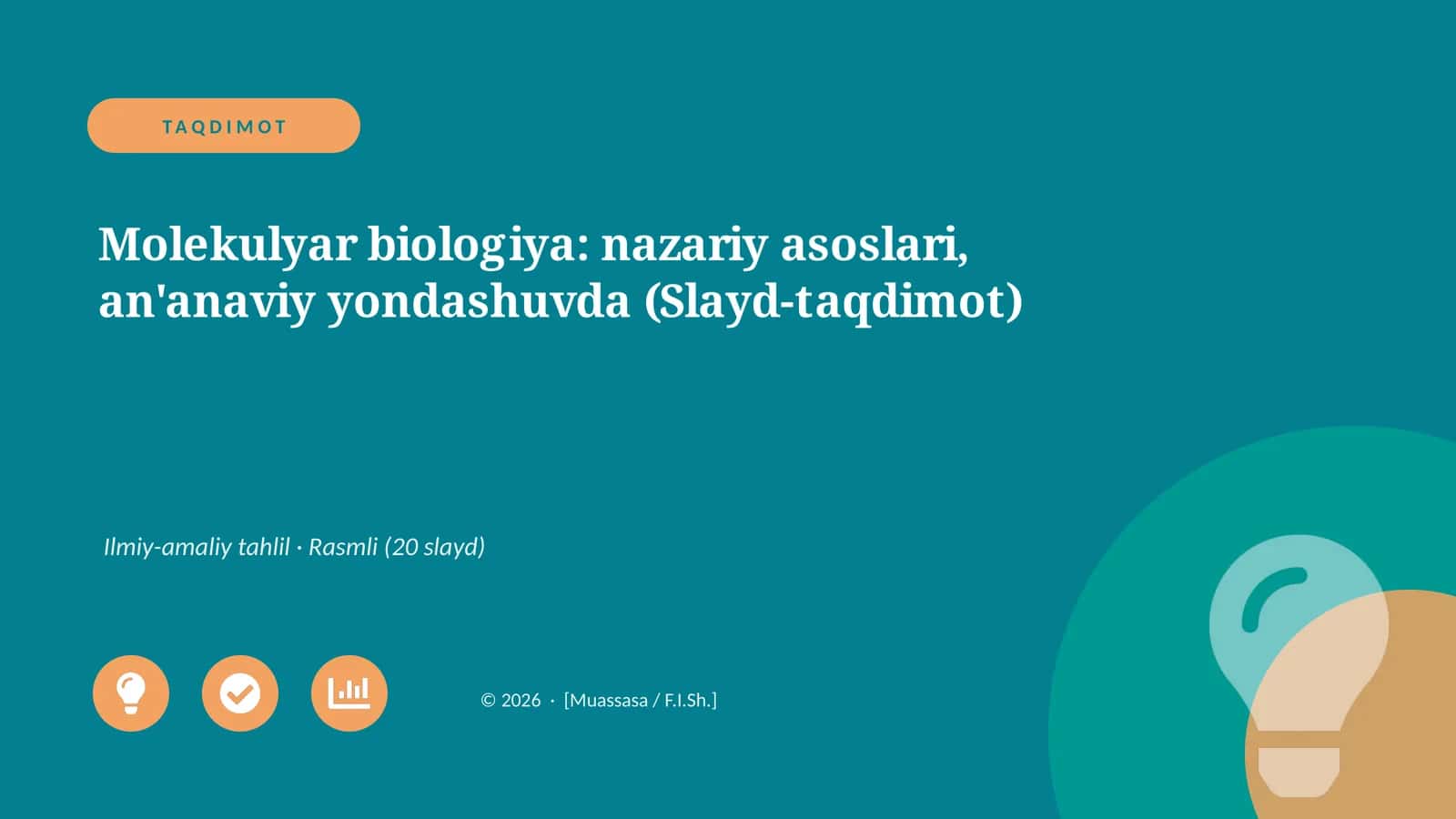 Molekulyar biologiya: nazariy asoslari, an'anaviy yondashuvda (Slayd-taqdimot) 1