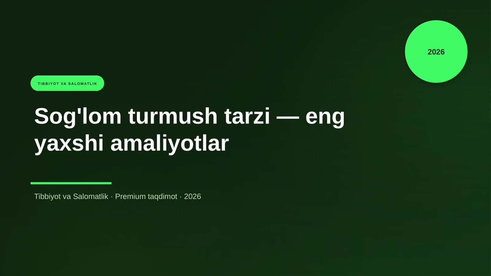 Sog'lom turmush tarzi — eng yaxshi amaliyotlar 1