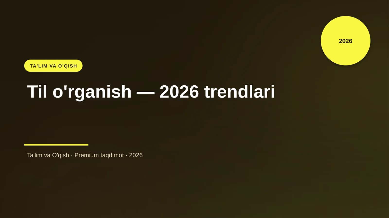 Til o'rganish — 2026 trendlari 1