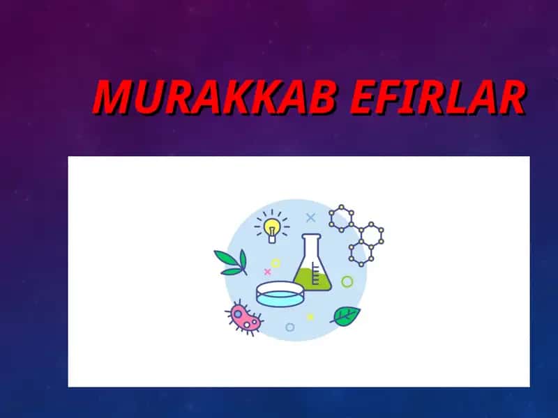 Murakkab efirlar 1