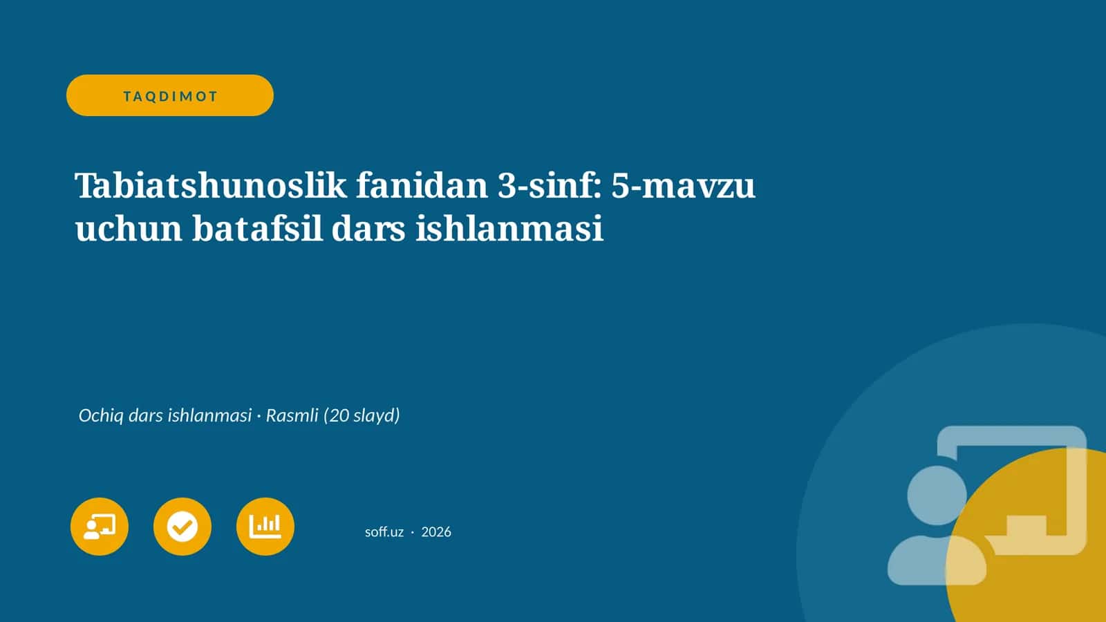 Tabiatshunoslik fanidan 3-sinf: 5-mavzu uchun batafsil dars ishlanmasi 1