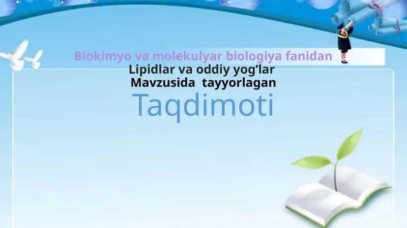 Lipidlar va oddiy yog’lar 1