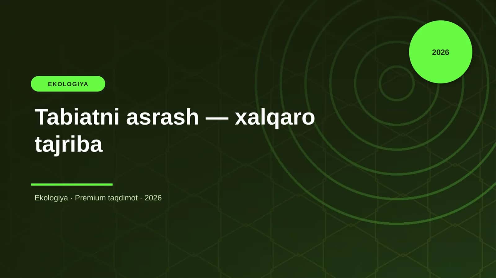 Tabiatni asrash — xalqaro tajriba 1